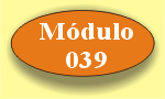 Retornar ao Módulo 039 !