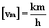 Unidade de velocidade escalar mdia no Sistema Usual : quilmetros por hora. Clique aqui para saber mais sobre sistemas de unidades da Cinemtica.