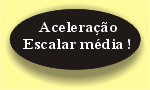 Retornar à página sobre aceleração escalar média !