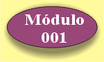 Retornar ao Módulo 001 !