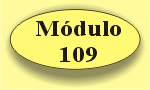 Retornar ao Módulo 109 !