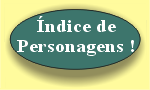 Retornar ao Índice de Personagens !